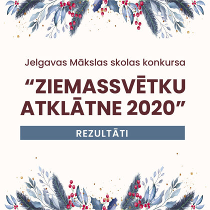 JMS konkurss "ZIEMASSVĒTKU ATKLĀTNE 2020"