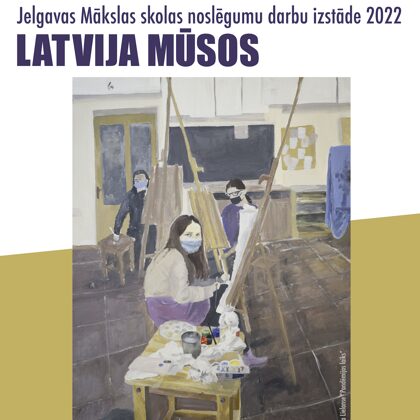 ND izstāde 2022 "Latvija mūsos"